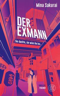 Produktbild: Der Exmann - Sie dachte, sie w&auml;re ihn los.