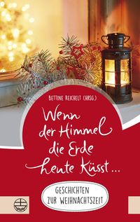 Produktbild: Wenn der Himmel die Erde heute k&uuml;sst ...