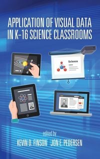 Produktbild: Application of Visual Data in K-16 Science Classrooms (HC)