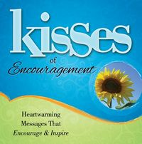 Produktbild: Kisses of Encouragement: Heartwarming Messages That Encourage & Inspire