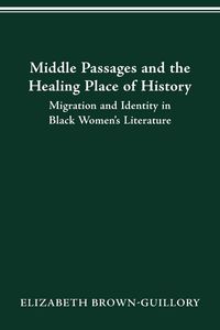 Produktbild: Middle Passages and The Healing Place Of History