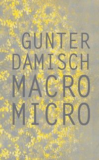 Produktbild: Gunter Damisch: Macro Micro