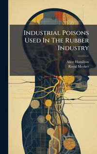 Produktbild: Industrial Poisons Used In The Rubber Industry