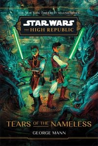 Produktbild: Star Wars: The High Republic: Tears of the Nameless