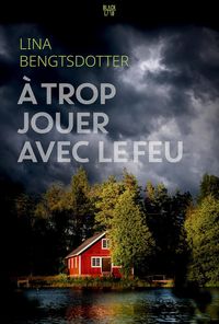 Produktbild: A trop jouer avec le feu