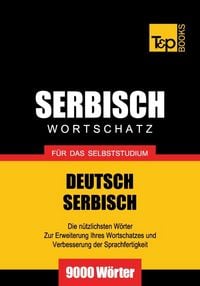 Produktbild: Wortschatz Deutsch-Serbisch f&uuml;r das Selbststudium - 9000 W&ouml;rter