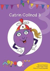 Produktbild: Cyfres Cymeriadau Difyr: Glud y Geiriau - Catrin Collnod 3