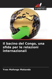 Produktbild: Il bacino del Congo, una sfida per le relazioni internazionali