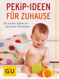 Produktbild: PEKiP - Ideen f&uuml;r Zuhause