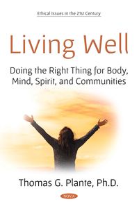 Produktbild: Living Well: Doing the Right Thing for Body, Mind, Spirit, and Communities