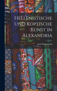 Produktbild: Hellenistische und koptische Kunst in Alexandria