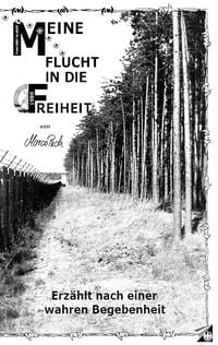 Produktbild: Meine Flucht in die Freiheit