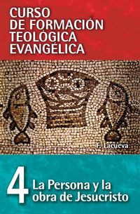 Produktbild: El Cft 04 - La Persona Y La Obra de Jesucristo = The Person and Work of Jesus Christ