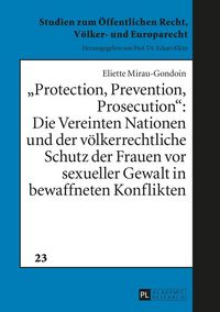 Produktbild: &laquo;Protection, Prevention, Prosecution&raquo;: