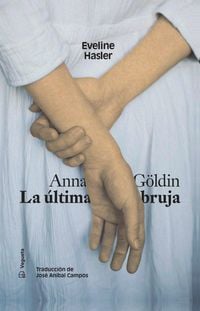 Produktbild: Anna G&ouml;ldin. La &Uacute;ltima Bruja