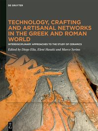 Produktbild: Technology, Crafting and Artisanal Networks in the Greek and Roman World