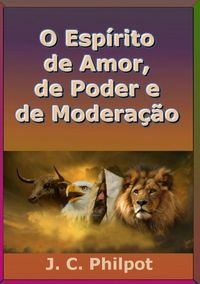 Produktbild: O Esp&iacute;rito De Amor, De Poder E De Modera&ccedil;&atilde;o