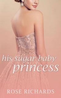 Produktbild: His Sugar Baby Princess: A Possessive Age Gap Instalove Novella