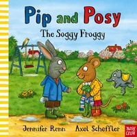 Produktbild: Pip and Posy: The Soggy Froggy