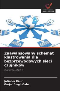 Produktbild: Zaawansowany schemat klastrowania dla bezprzewodowych sieci czujnik&oacute;w