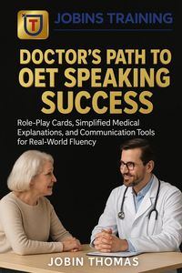 Produktbild: Doctor's Path to OET Speaking Success Subt: Role-Play Cards, Simplified Medical Explanations, and Communication Tools for Real-World Fluency