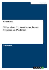 Produktbild: EDV-gest&uuml;tzte Personaleinsatzplanung. Methoden und Verfahren