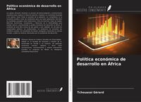 Produktbild: Pol&iacute;tica econ&oacute;mica de desarrollo en &Aacute;frica