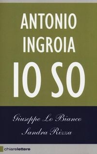 Produktbild: Io so. La verit&agrave; sui rapporti tra mafia e Stato