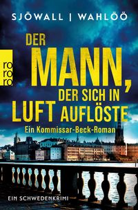 Produktbild: Der Mann, der sich in Luft aufl&ouml;ste: Ein Kommissar-Beck-Roman