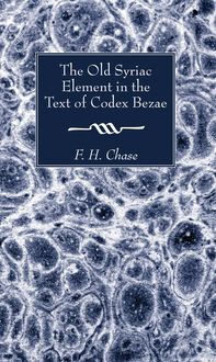 Produktbild: The Old Syriac Element in the Text of Codex Bezae