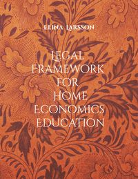 Produktbild: Legal Framework for Home Economics Education