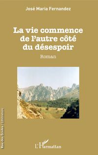 Produktbild: La vie commence de l'autre côté du désespoir