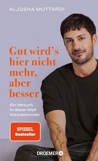 Produktbild Gut wird's hier nicht mehr, aber besser