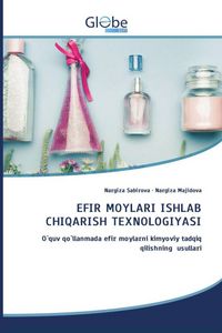 Produktbild: EFIR MOYLARI ISHLAB CHIQARISH TEXNOLOGIYASI