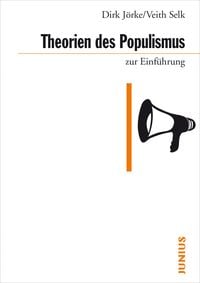 Bild vom Artikel Theorien des Populismus zur Einführung vom Autor Dirk Jörke