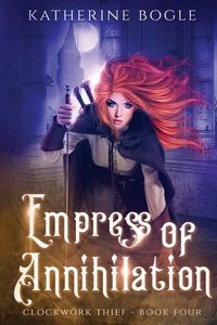 Produktbild: Bogle, K: Empress of Annihilation