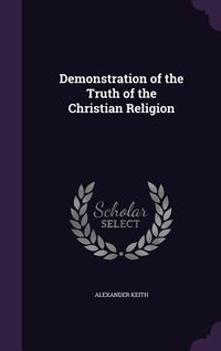Produktbild: Demonstration of the Truth of the Christian Religion