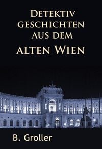 Produktbild: Detektivgeschichten aus dem alten Wien