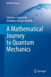 Produktbild: A Mathematical Journey to Quantum Mechanics