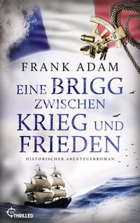 Produktbild: Eine Brigg zwischen Krieg und Frieden
