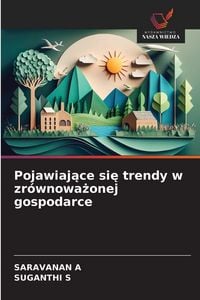 Produktbild: Pojawiaj&iquest;ce si&iquest; trendy w zr&oacute;wnowa&iquest;onej gospodarce