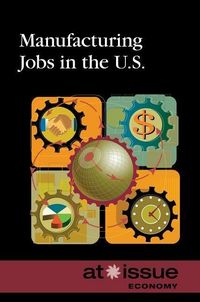 Produktbild: Manufacturing Jobs in the U.S.