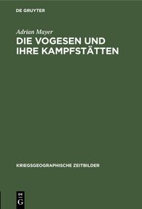 Produktbild: Die Vogesen und ihre Kampfst&auml;tten