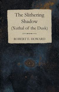 Produktbild: The Slithering Shadow (Xuthal of the Dusk)