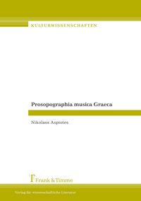 Bild vom Artikel Prosopographia musica Graeca vom Autor Nikolaos Aspiotes
