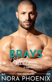 Produktbild: Brays Stolz (Hayes Rudel, #4)