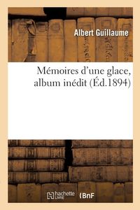 Produktbild: M&eacute;moires d'une glace, album in&eacute;dit