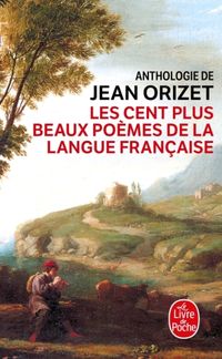 Produktbild: Les Cent plus beaux poemes de la langue francaise