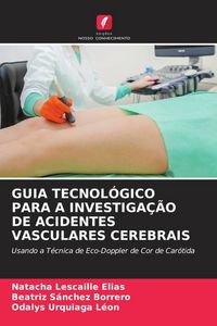 Produktbild: Guia Tecnol&oacute;gico Para a Investiga&ccedil;&atilde;o De Acidentes Vasculares Cerebrais