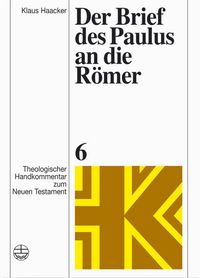 Bild vom Artikel Der Brief des Paulus an die Römer vom Autor Klaus Haacker